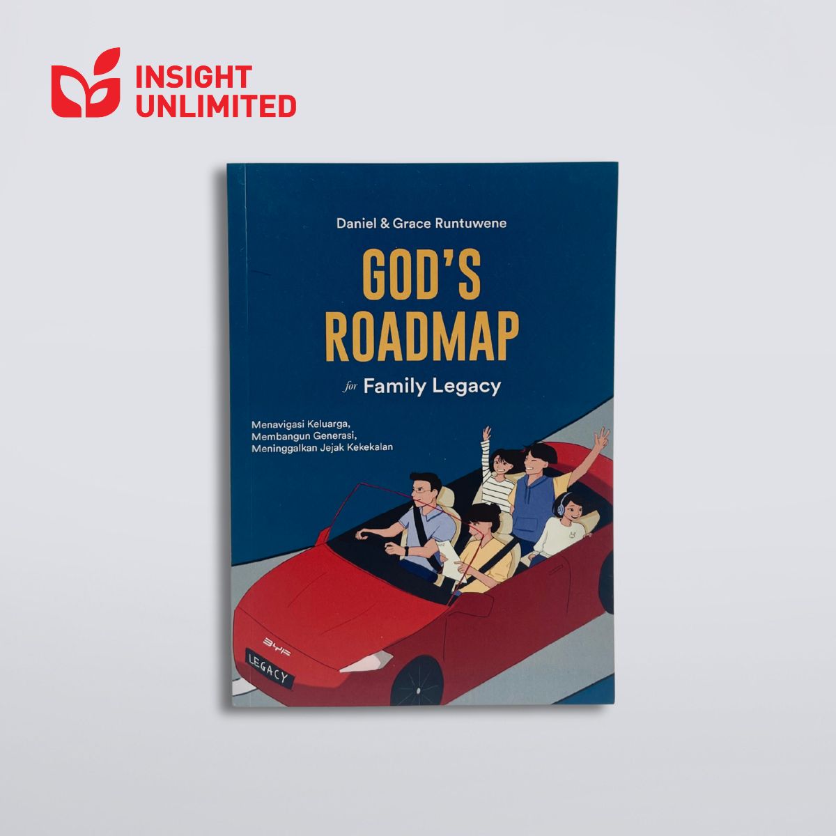 Gods Roadmap For Family Legacy - Daniel Runtuwene & Grace Runtuwene ...