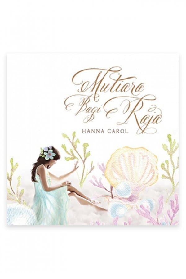 Mutiara Bagi Raja - Hanna Carol (IND) | insight